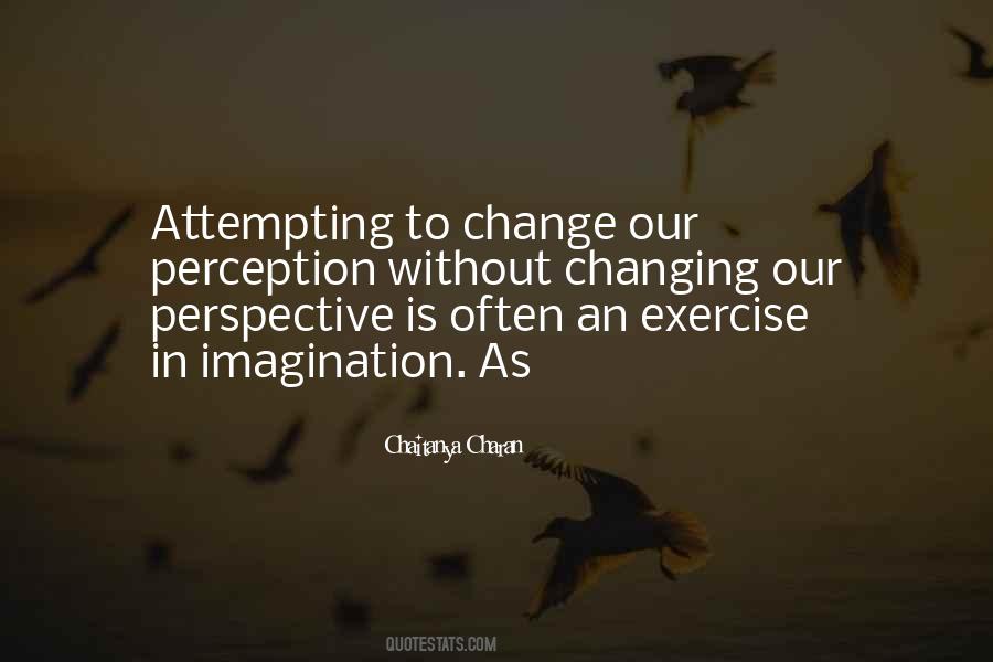 Quotes About Changing Your Perspective #456945
