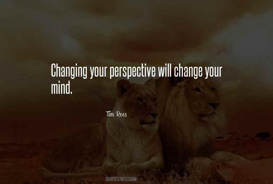 Quotes About Changing Your Perspective #598181