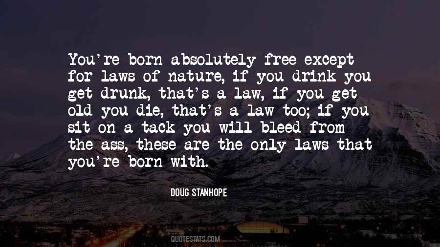 Nature's Law Quotes #1840922