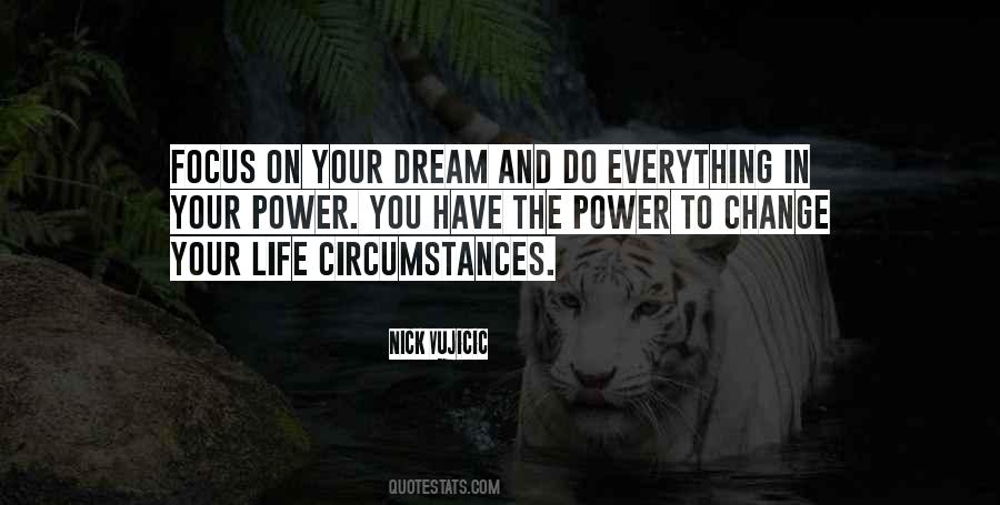 Quotes About Changing Your Circumstances #1256891