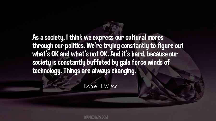 Quotes About Changing Society #274346