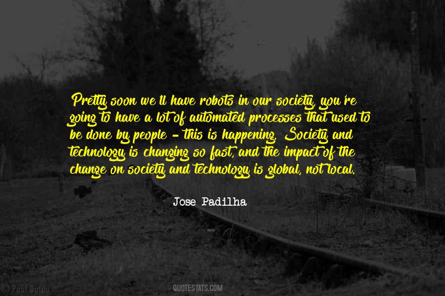 Quotes About Changing Society #48481