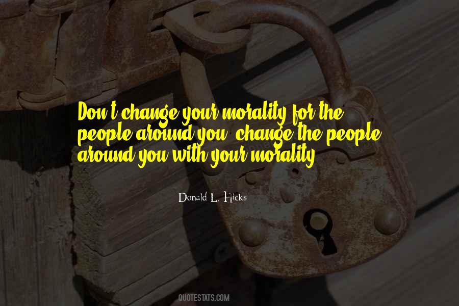 Quotes About Changing Peoples Minds #433647