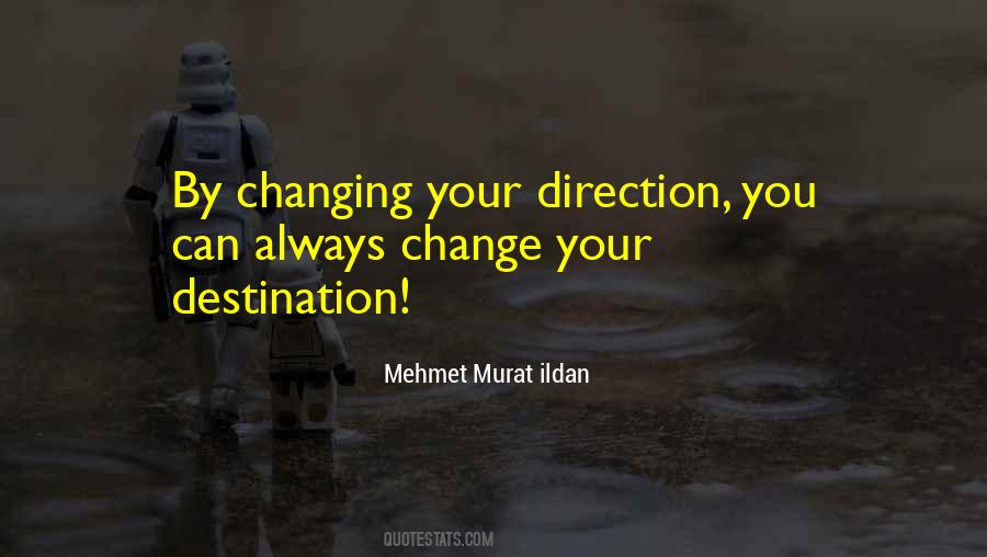 Quotes About Changing Direction #1828996