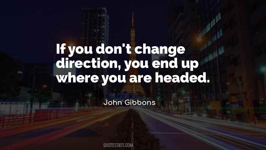 Quotes About Changing Direction #214775