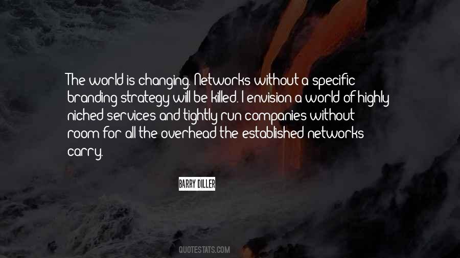 Quotes About Changing Companies #1801398