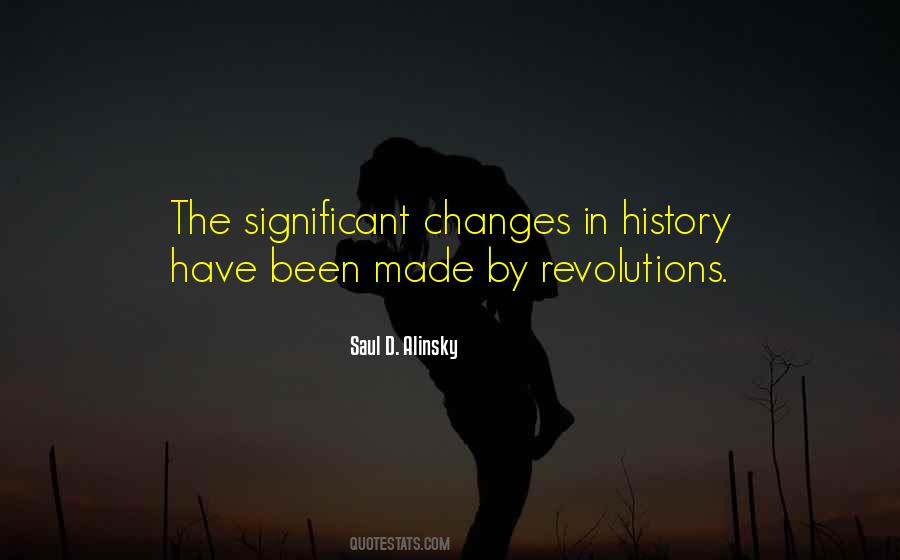 Quotes About Changes In History #1713652