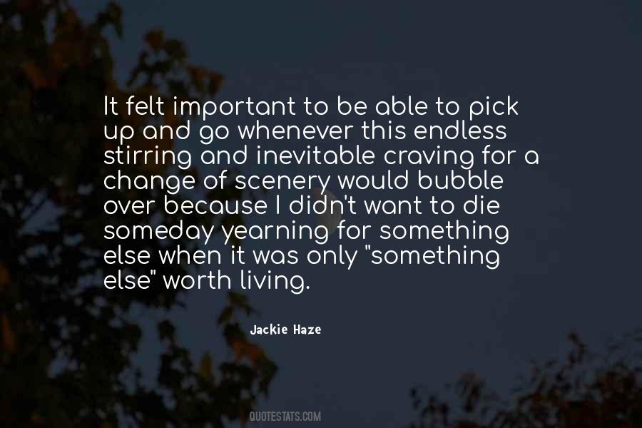 Quotes About Change Of Scenery #1790323