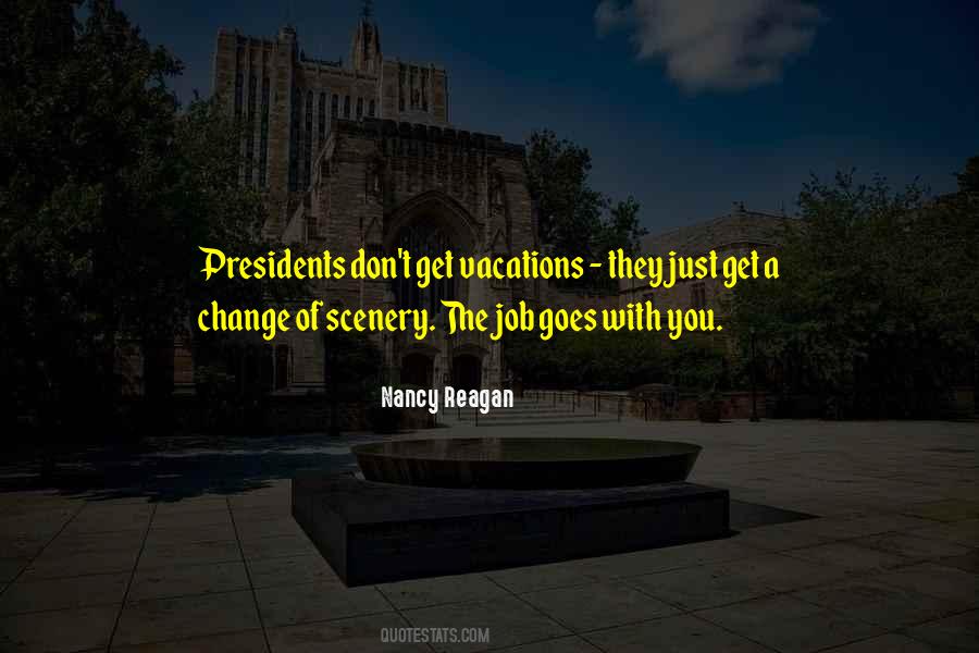 Quotes About Change Of Scenery #643642