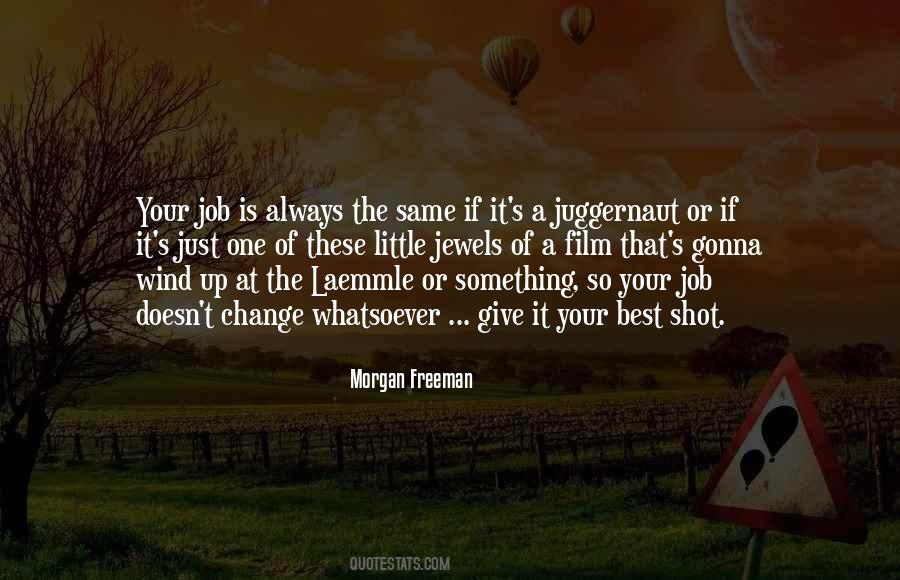 Quotes About Change Jobs #111642