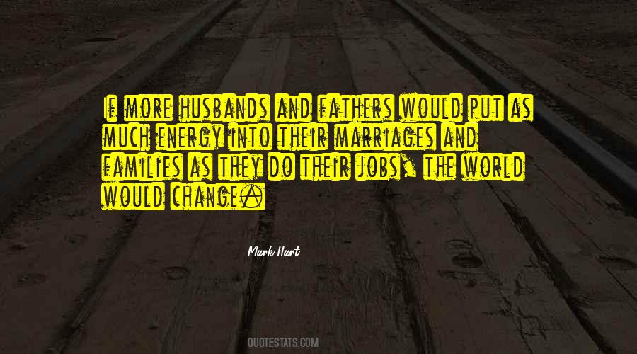 Quotes About Change Jobs #710389