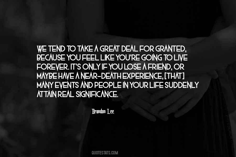 Near Death Experience Quotes #630080