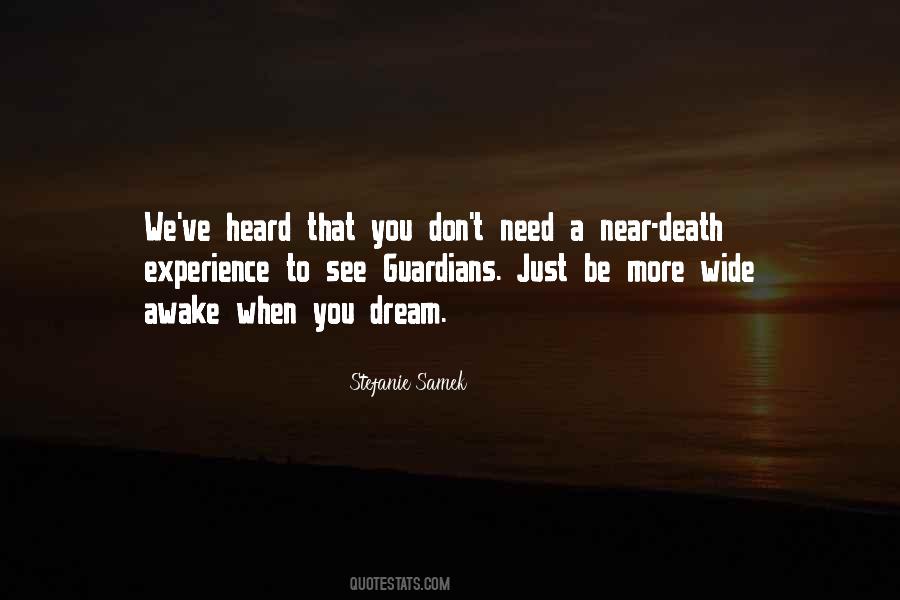 Near Death Experience Quotes #779752