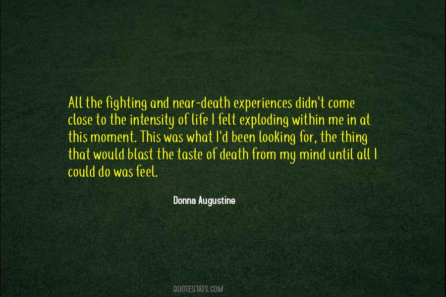 Near Death Experiences Quotes #1232367
