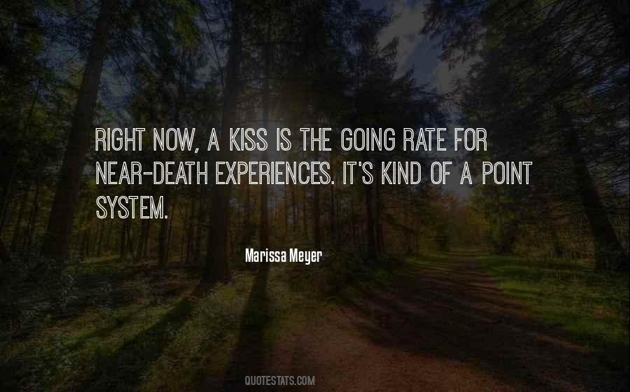 Near Death Experiences Quotes #1573656