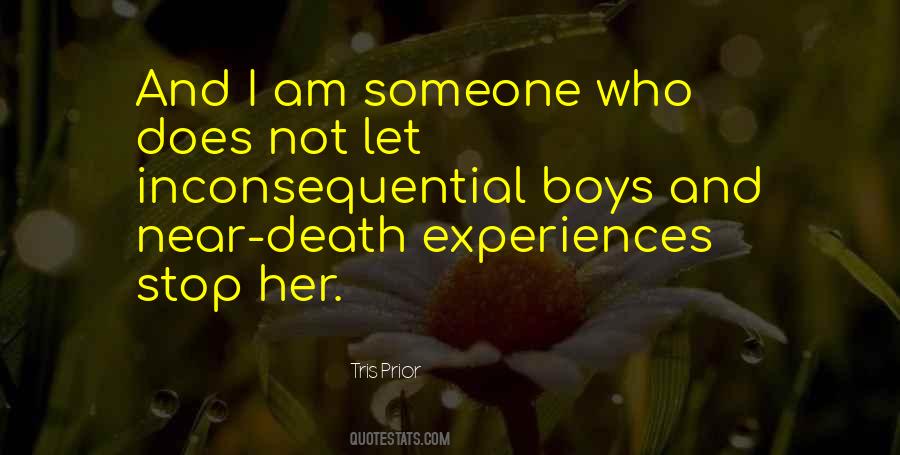 Near Death Experiences Quotes #295189