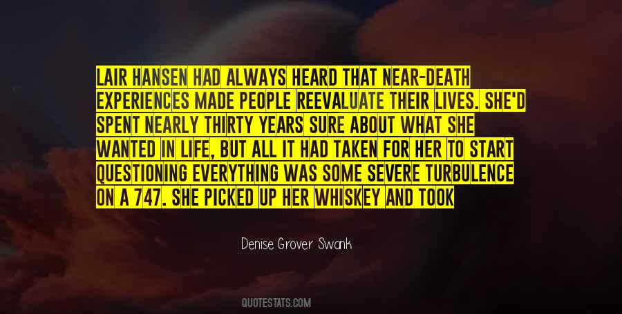 Near Death Experiences Quotes #376975