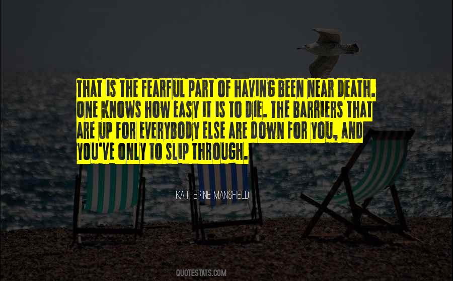 Near To Death Quotes #558258