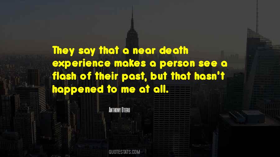 Near To Death Quotes #991714