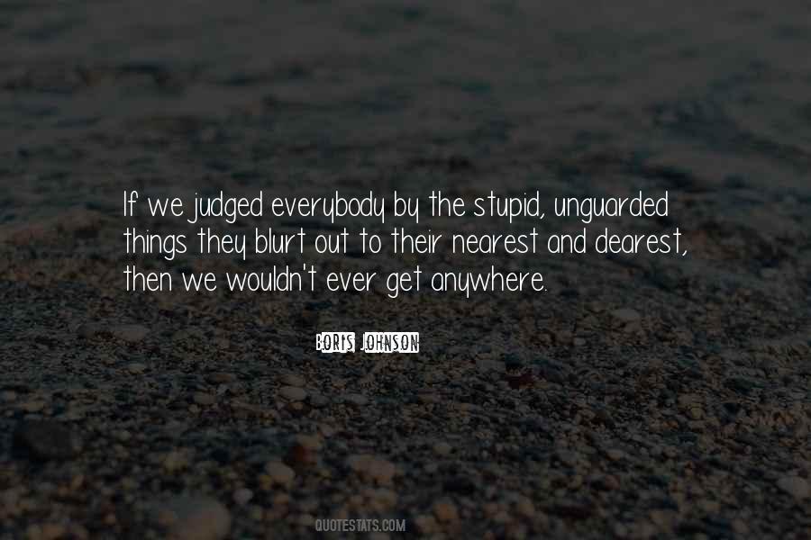 Nearest And Dearest Quotes #805864