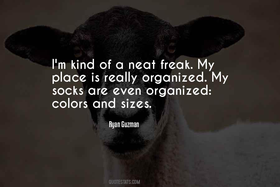 Neat Freak Quotes #779925