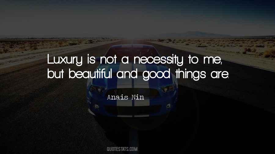 Necessity And Luxury Quotes #1226524