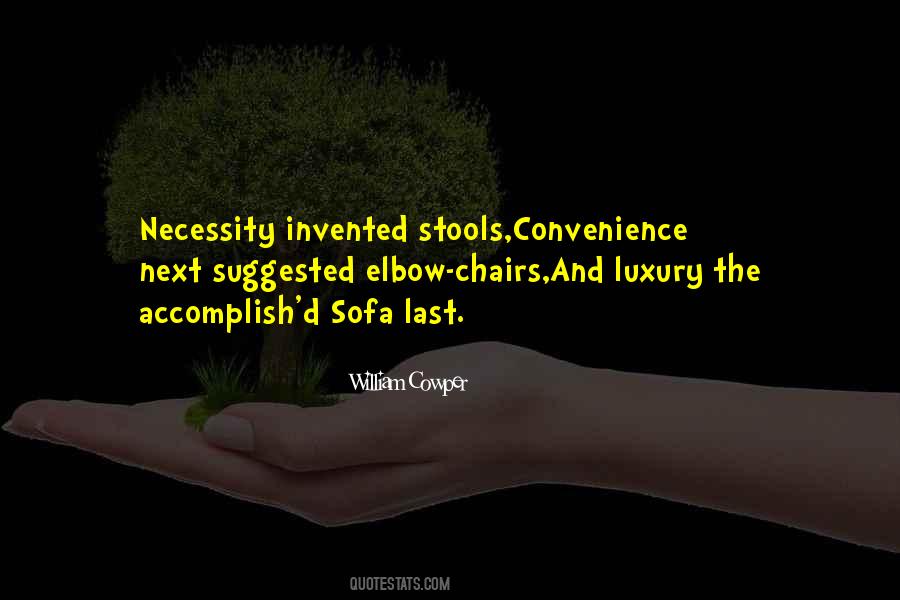 Necessity And Luxury Quotes #1484325