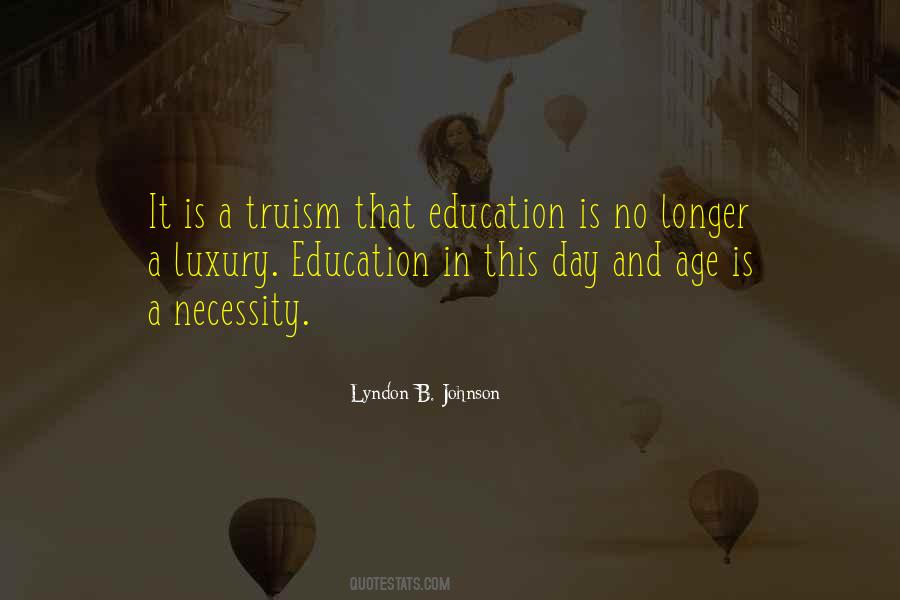Necessity And Luxury Quotes #734337