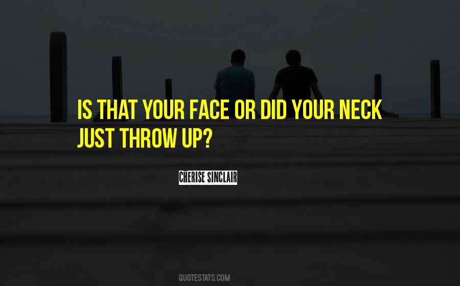 Neck Face Quotes #805189