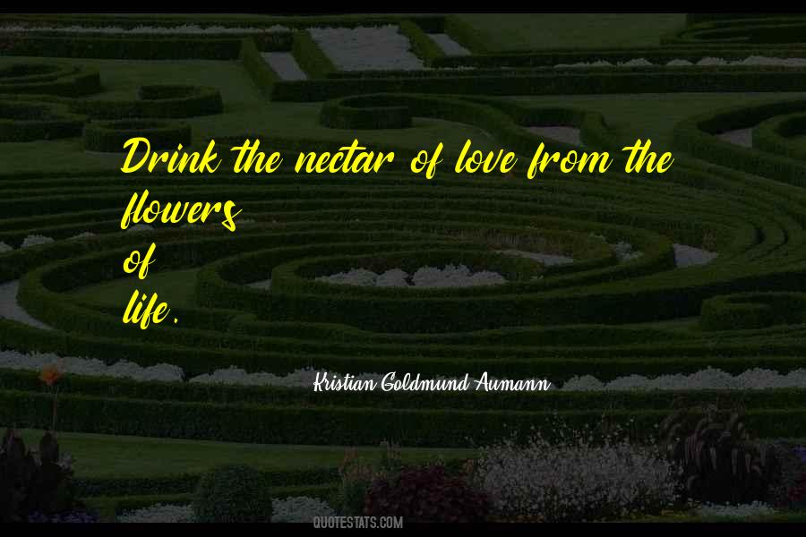 Nectar Of Life Quotes #103999