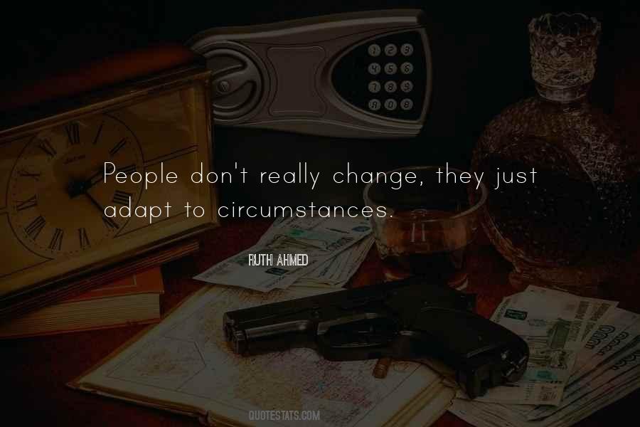 Quotes About Change In Circumstances #194546