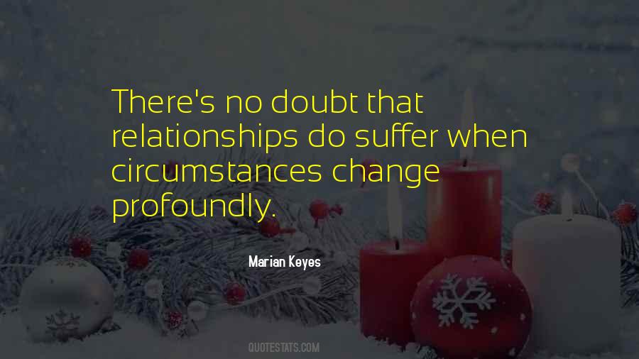 Quotes About Change In Circumstances #430839