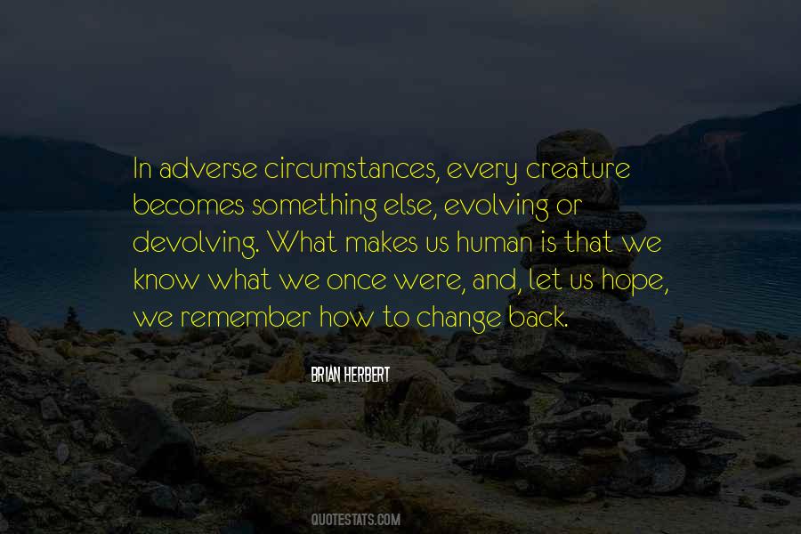 Quotes About Change In Circumstances #544521