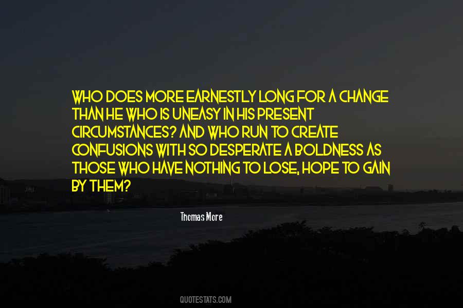 Quotes About Change In Circumstances #584335