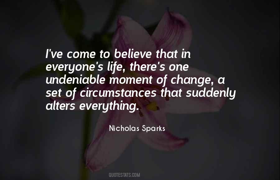 Quotes About Change In Circumstances #607586