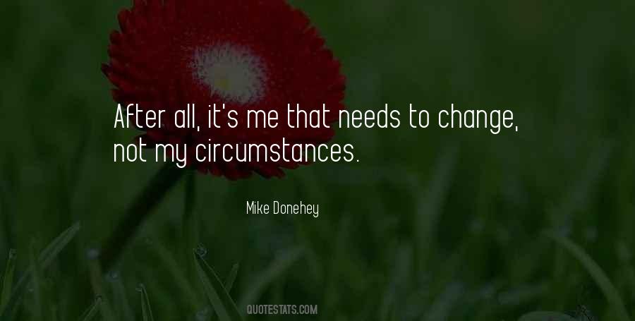 Quotes About Change In Circumstances #842966