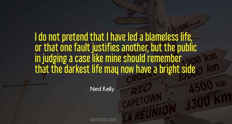 Ned Kelly Best Quotes #1344140