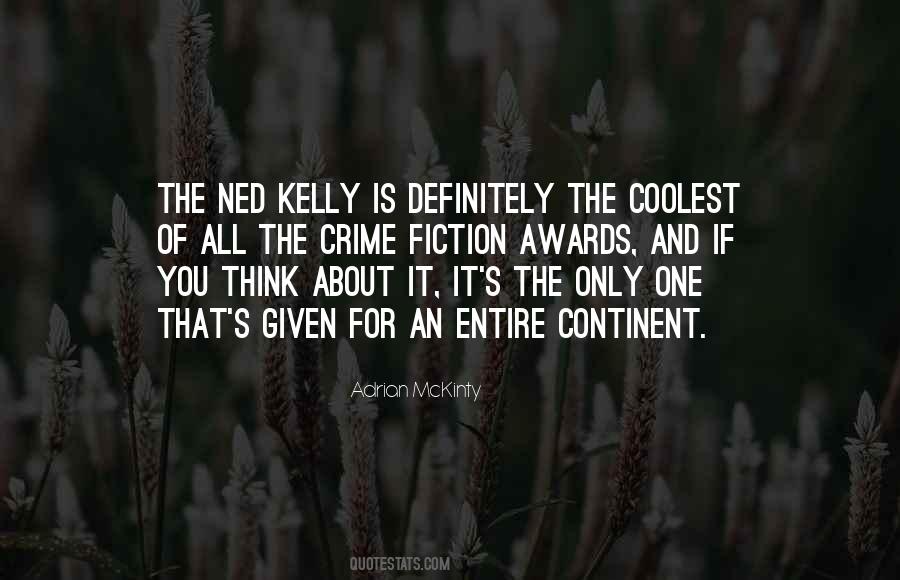 Ned Kelly Best Quotes #1531105