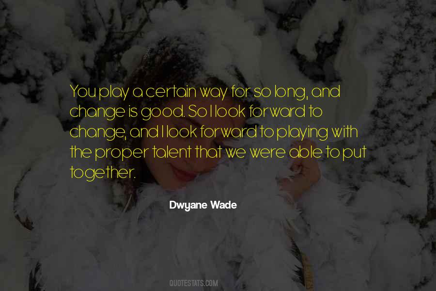 Quotes About Change For The Good #1130106
