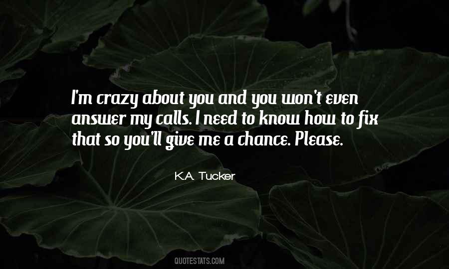 Need A Chance Quotes #1117828