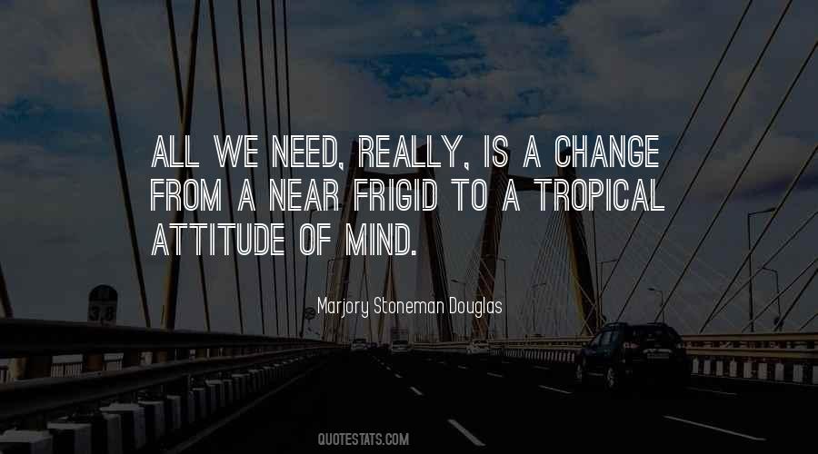 Need A Change Quotes #190043