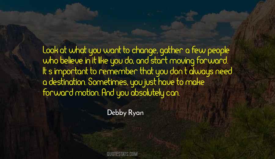 Need A Change Quotes #318940
