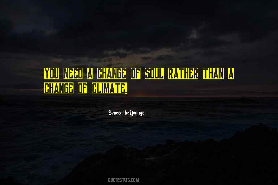 Need A Change Quotes #373314