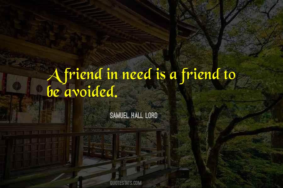 Need A Friend Quotes #425840