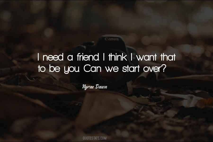 Need A Friend Quotes #790779