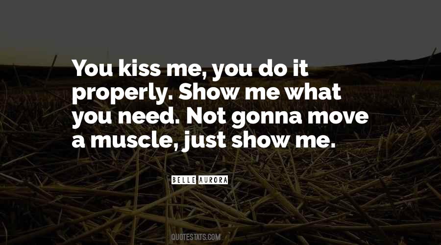 Need A Kiss Quotes #927975
