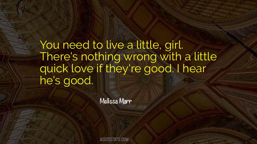 Need A Little Love Quotes #55007