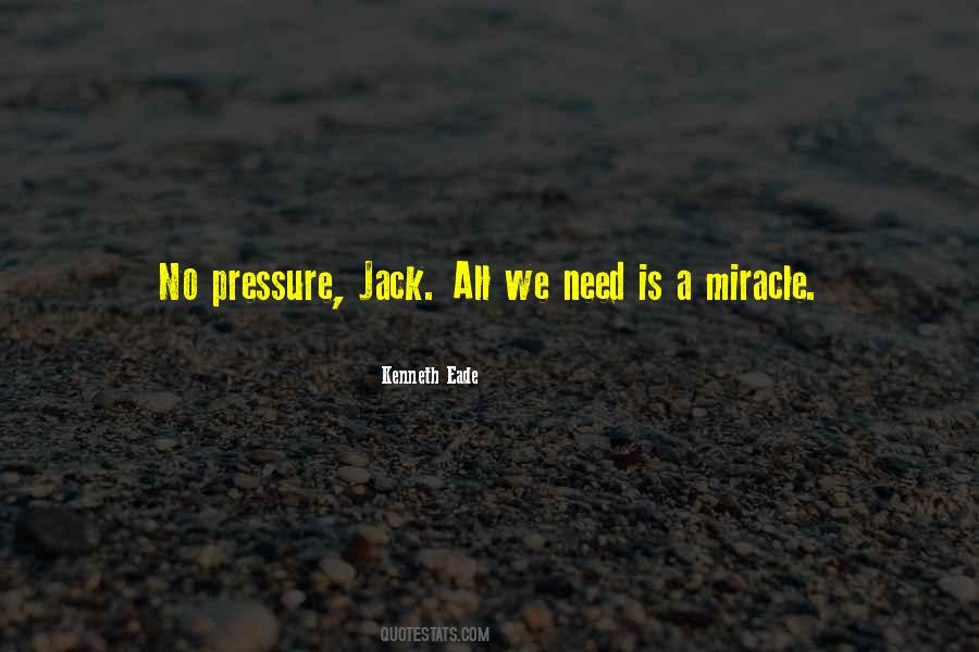 Need A Miracle Quotes #100403