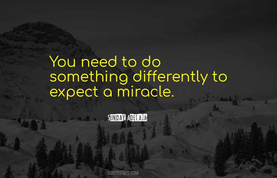 Need A Miracle Quotes #104657