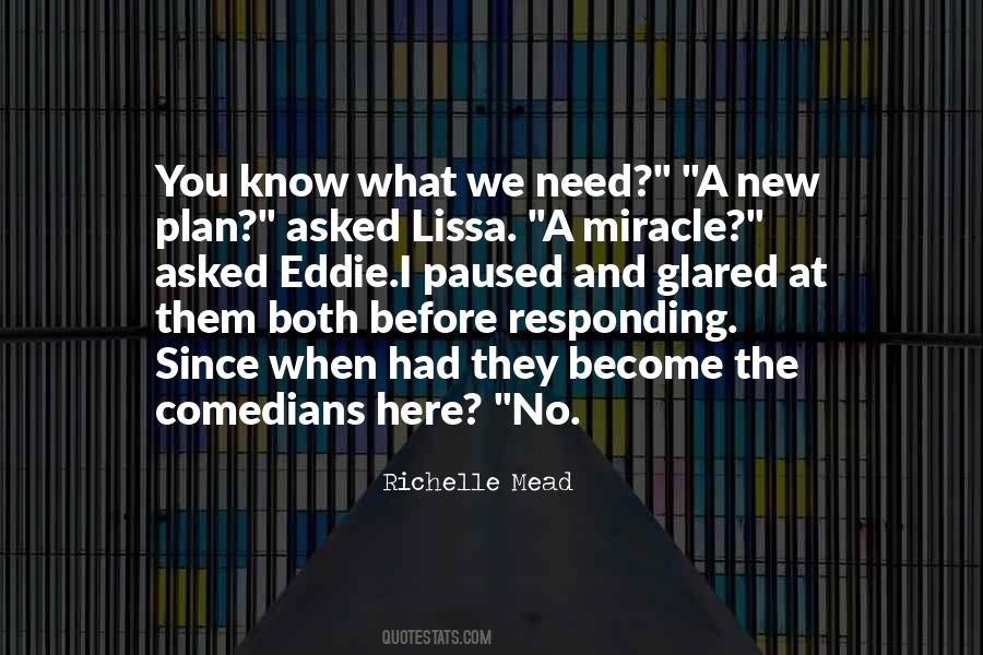 Need A Miracle Quotes #457412